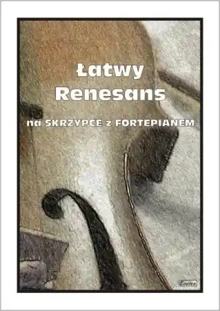 Darmowa dostawa Łatwy Renesans na skrzypce z fortepianem - M. Kołłowicz