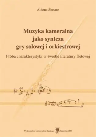 Muzyka kameralna jako synteza gry solowej.. - Aldona Ślusarz Ostatnia szansa